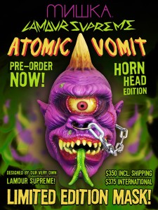 Atomic Vomit - 2013 MISHKA Mask design by L'Amour Supreme